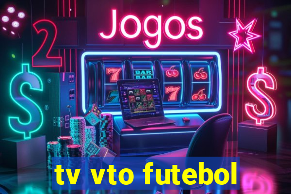 tv vto futebol